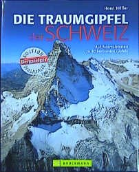 ISBN 9783765437533: Die Traumgipfel der Schweiz