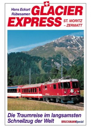 ISBN 9783765437670: Glacier Express: Die Traumreise im langsamsten Schnellzug der Welt Vetter, Klaus J und Hoffmann, M