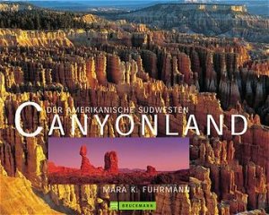 ISBN 9783765437748: Canyonland : Der amerikanische Südwesten