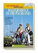 ISBN 9783765440687: Radfernwege in Deutschland: 30 Top-Radfernwege mit Detailkarten und allen Infos zur Streckenführung. 150 Radfernwege mit Kurzcharakteristik