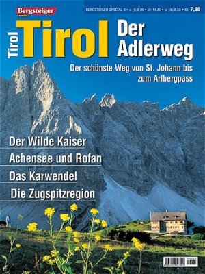 ISBN 9783765443268: Bergsteiger Spezial: Tirol - der Adlerweg