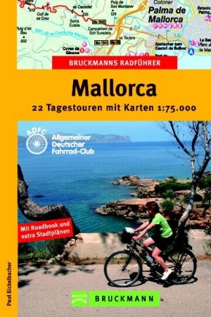 ISBN 9783765447754: Bruckmanns Radführer: Mallorca. 22 Tagestouren mit Karten 1:75.000.