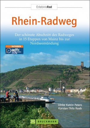 ISBN 9783765449482: Erlebnis Rad Rhein-Radweg: 15 Entdeckertouren von Mainz bis zur Nordseemündung: Der schönste Abschnitt des Radweges in 15 Etappen von Mainz bis zur Nordseemündung