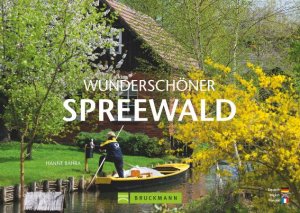 ISBN 9783765450976: Wunderschöner Spreewald