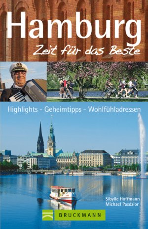 ISBN 9783765457876: Hamburg - [Highlights - Geheimtipps - Wohlfühladressen]