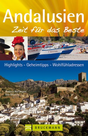 ISBN 9783765458903: Andalusien - [Highlights - Geheimtipps - Wohlfühladressen]