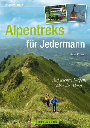 ISBN 9783765459405: Alpentreks für Jedermann – Auf leichten Wegen über die Alpen