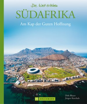 gebrauchtes Buch – Dirk Bleyer – Südafrika – Die Welt erleben: Faszinierender Reise Bildband: Am Kap der Guten Hoffnung