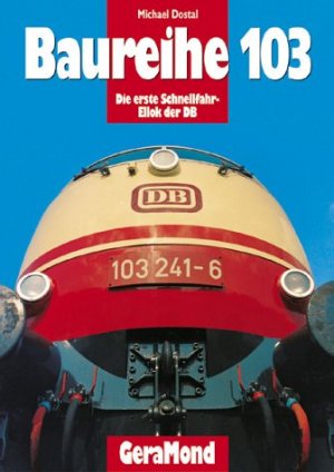 ISBN 9783765471056: Baureihe 103