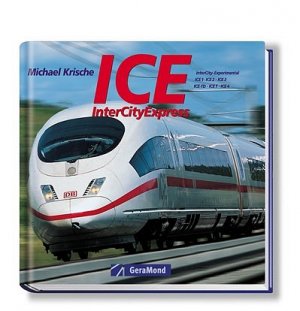 ISBN 9783765471100: ICE - InterCityExpress