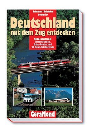 ISBN 9783765471858: Deutschland mit dem Zug entdecken