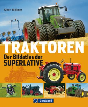 ISBN 9783765477867: Traktoren – Das ultimative Handbuch