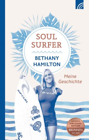 ISBN 9783765506741: Soul Surfer - Meine Geschichte