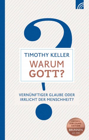 ISBN 9783765506765: Warum Gott? – Vernünftiger Glaube oder Irrlicht der Menschheit?