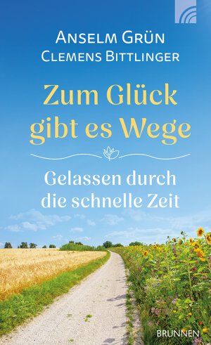 neues Buch – Clemens Bittlinger – Zum Glueck gibt es Wege & Gelassen durch die schnelle Zeit