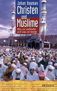 gebrauchtes Buch – Johan Bouman – Christen und Muslime. Glauben sie an einen Gott? Gemeinsamkeiten und Unterschiede