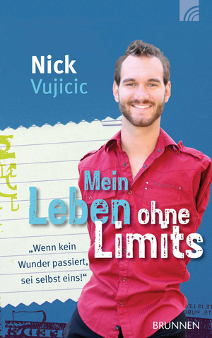 gebrauchtes Buch – 4,50Vujicic, Nick – Mein Leben ohne Limits - "Wenn kein Wunder passiert, sei selbst eins!"