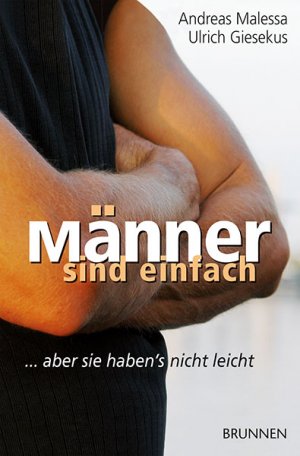 ISBN 9783765513985: Männer sind einfach - ... aber sie haben's nicht leicht