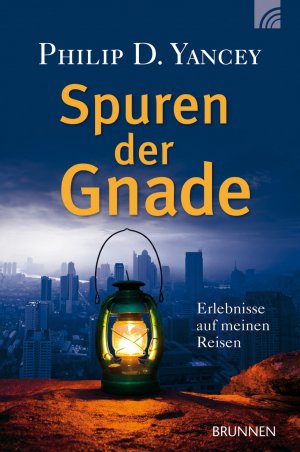 ISBN 9783765516177: Spuren der Gnade - Erlebnisse auf meinen Reisen