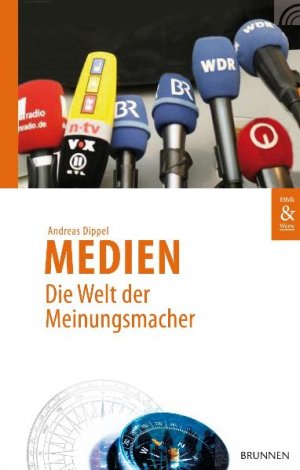 ISBN 9783765517259: Medien: Die Welt der Meinungsmacher