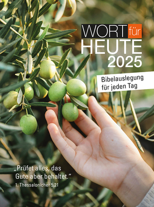 ISBN 9783765527753: Wort für heute 2025 - Bibelauslegung für jeden Tag