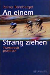 ISBN 9783765529504: An einem Strang ziehen