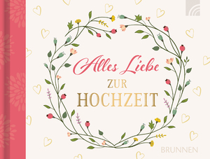 gebrauchtes Buch – Alles Liebe zur Hochzeit