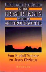 ISBN 9783765534911: Von Rudolf Steiner zu Jesus Christus. Meine Auseinandersetzung mit der Anthroposophie.