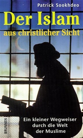 ISBN 9783765537240: Der Islam aus christlicher Sicht - Ein kleiner Wegweiser durch die Welt der Muslime