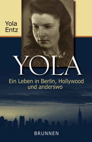 ISBN 9783765538148: Yola. Ein Leben in Berlin, Hollywood und anderswo.