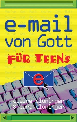 neues Buch – Cloninger, Claire; Cloninger – E-Mail von Gott für Teens