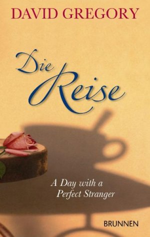 ISBN 9783765541049: Die Reise - A Day with a Perfect Stranger