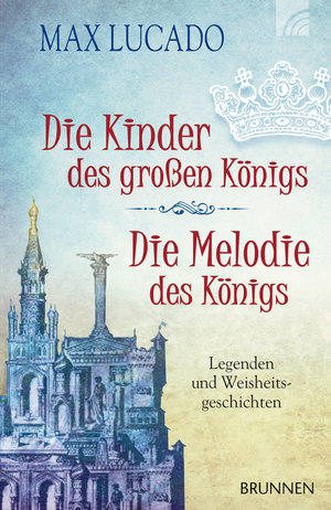 ISBN 9783765541827: Die Kinder des großen Königs & Die Melodie des Königs – Legenden und Weisheitsgeschichten