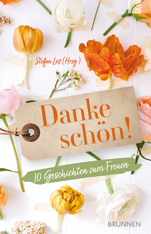 ISBN 9783765543876: Dankeschön! - 10 Geschichten zum Freuen