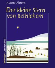 ISBN 9783765551215: Der kleine Stern von Bethlehem – Ein Weihnachtsmärchen für Erwachsene