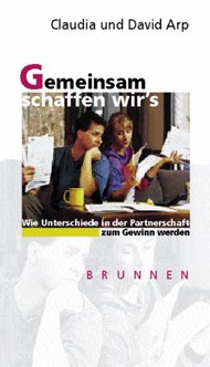 ISBN 9783765551789: Gemeinsam schaffen wir's - Wie Unterschiede in der Partnerschaft zum Gewinn werden