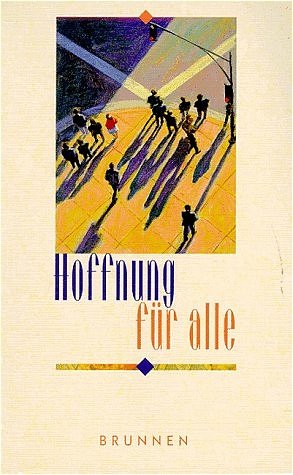 ISBN 9783765558399: Hoffnung für alle