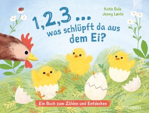 ISBN 9783765559617: 1, 2, 3 ... was schlüpft da aus dem Ei? | Ein Pappbilderbuch mit Klappen für Kinder ab 18 Monaten, das erstes Wissen über Tiere und Zahlen vermittelt | Katie Dale | Buch | 10 S. | Deutsch | 2025