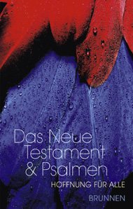 ISBN 9783765560620: Hoffnung für alle - Das Neue Testament und die Psalmen