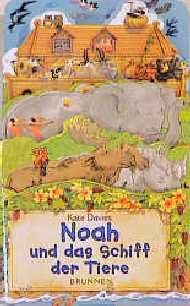 ISBN 9783765566424: Noah und das Schiff der Tiere