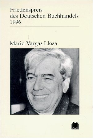 ISBN 9783765719639: Friedenspreis des deutschen Buchhandels; Teil: 1996., Mario Vargas Llosa