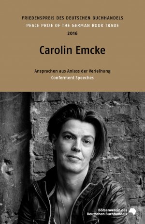 ISBN 9783765733031: Carolin Emcke: Friedenspreis des deutschen Buchhandels 2016. Ansprachen aus Anlass der Verleihung (Friedenspreis des Deutschen Buchhandels - Ansprachen aus Anlass der Verleihung) Friedenspreis des deutschen Buchhandels 2016. Ansprachen aus Anlass der Verleihung