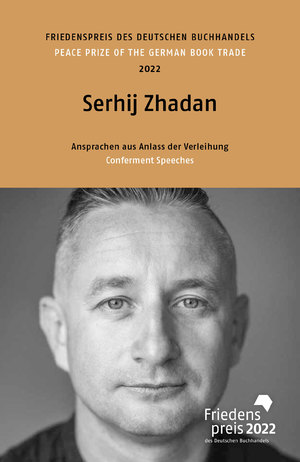 ISBN 9783765734380: Serhij Zhadan - Friedenspreis des deutschen Buchhandels 2022. Ansprachen aus Anlass der Verleihung