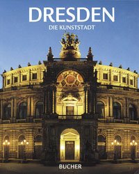 ISBN 9783765812002: Dresden - Die Kunststadt