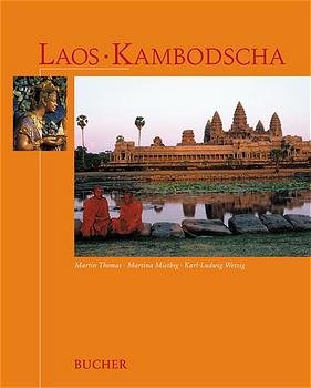 gebrauchtes Buch – Miethig, Martina – Laos, Kambodscha. (Bucher Global)