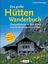 ISBN 9783765840593: Das grosse Hüttenwanderbuch