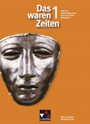 ISBN 9783766147820: Das waren Zeiten – Neue Ausgabe Niedersachsen / Das waren Zeiten Niedersachsen 1 : Unterrichtswerk für Geschichte an Gymnasien, Sekundarstufe I / Für die 5. und 6. Jahrgangsstufe