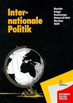 ISBN 9783766148247: Internationale Politik - Grundlagen, Ziele, Probleme