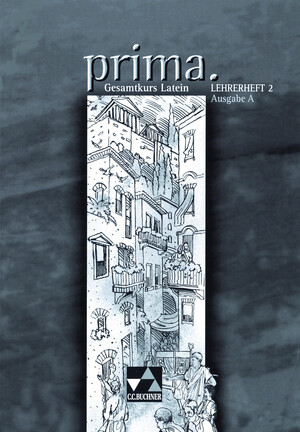 ISBN 9783766150110: prima A / prima A LH 2 – Gesamtkurs Latein / Zu den Lektionen 26-50