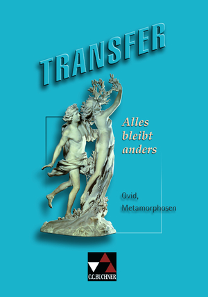 ISBN 9783766151643: Alles bleibt anders - Ovid, Metamorphosen